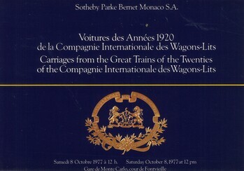 Voitures des Années 1920 des Grands Express de la Compagnie Internationale des Wagons-Lits. Carriages from the Great trains of the Twenties of the Compagnie Internationale des Wagons-Lits. Vente aux enchères publiques - Sold by Auction. Samedi 8 Octobre 1977 à 12 h. - Saterday October 8, 1977 at 12 noon.